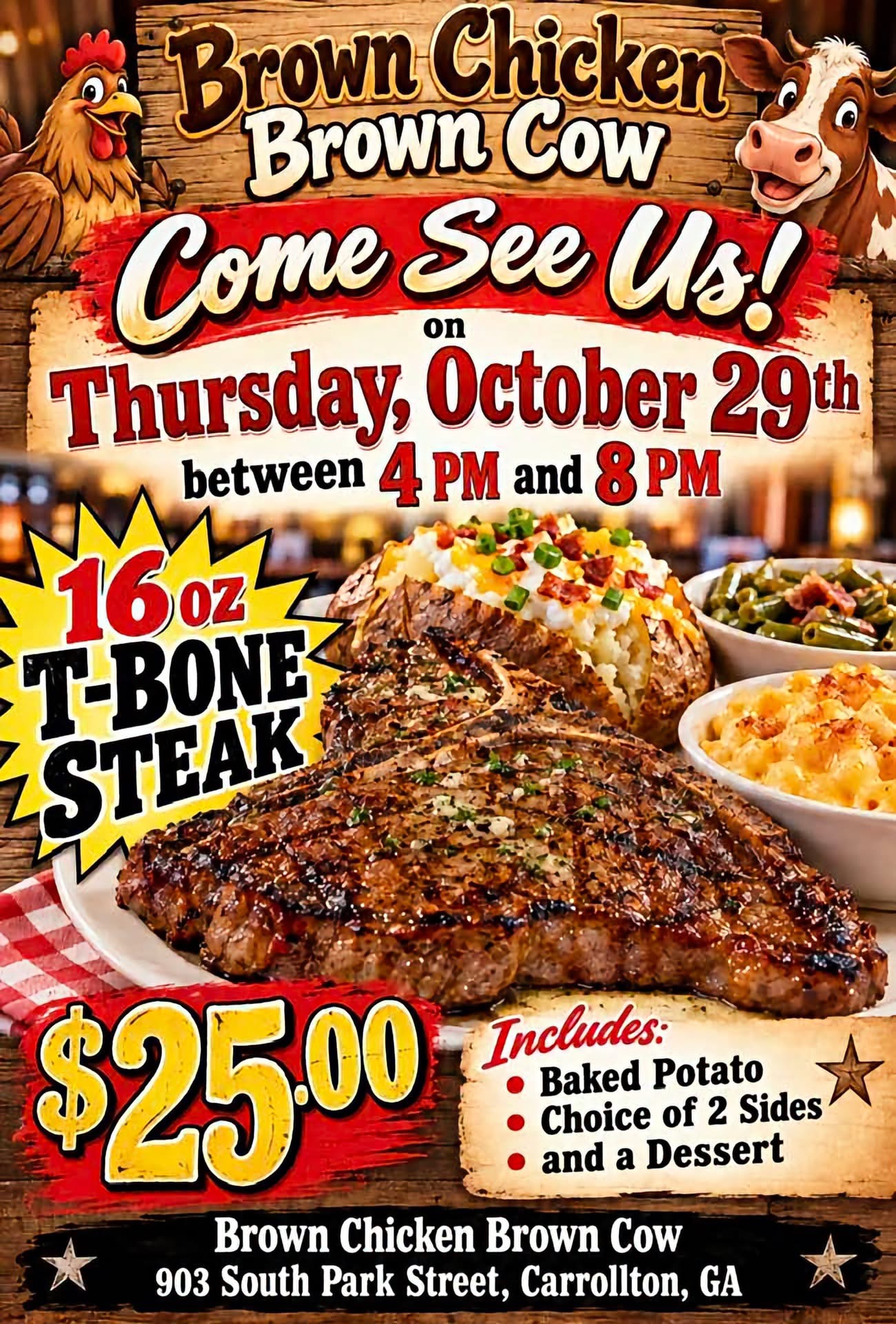 Thursday T-Bone special: 16 oz T-bone steak with baked potato, two sides and dessert for $25